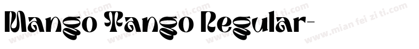 Mango Tango Regular字体转换